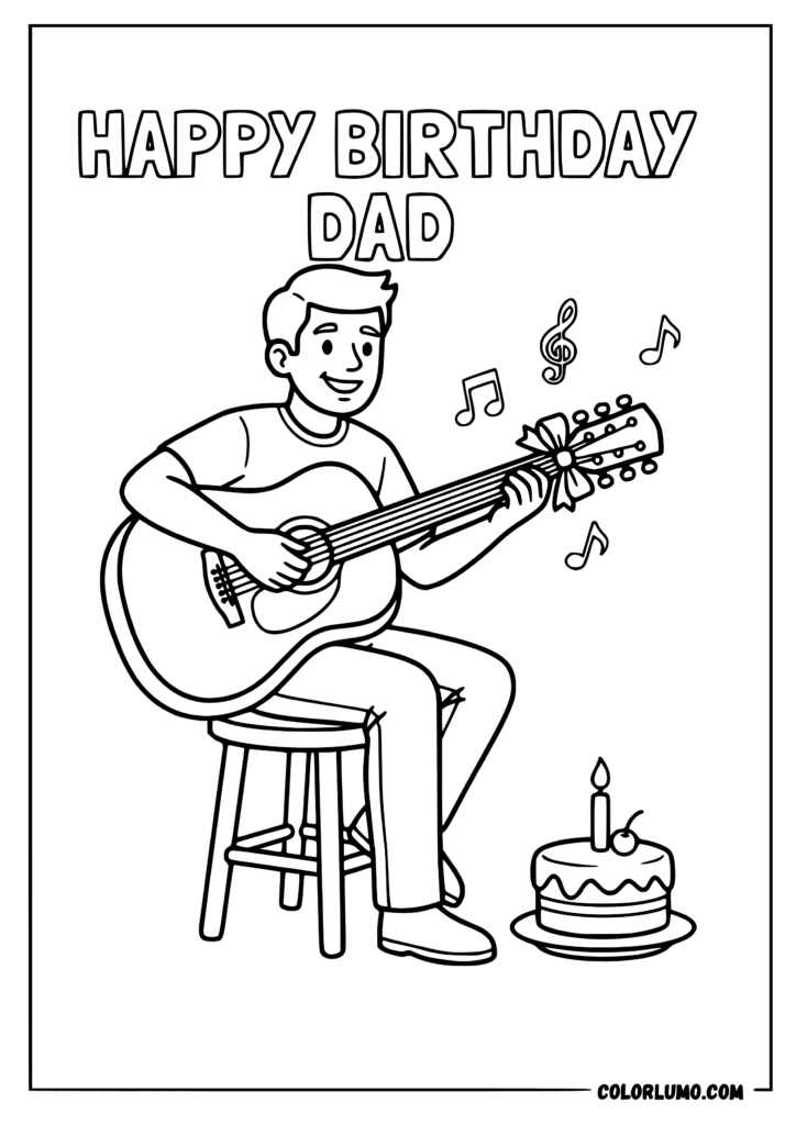 Happy Birthday Dad coloring page featuring a father sitting on a stool and playing an acoustic guitar