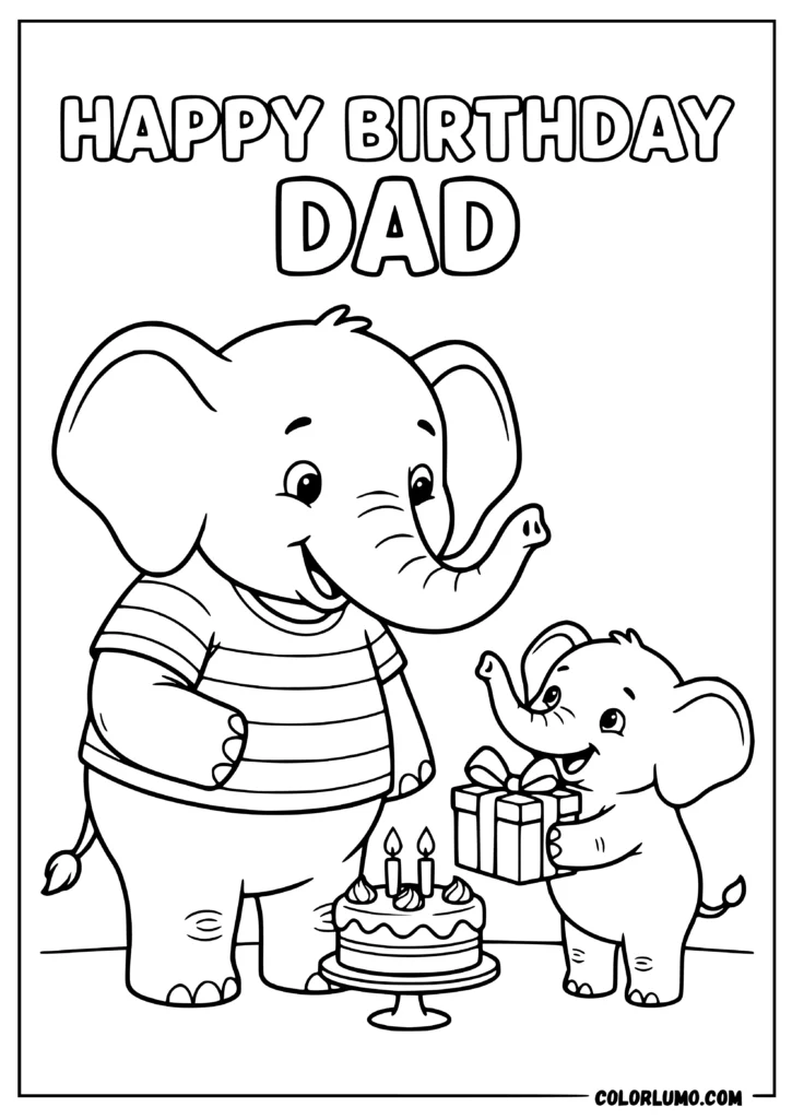 Happy Birthday Dad coloring page with a father elephant, baby elephant, cake, and gift