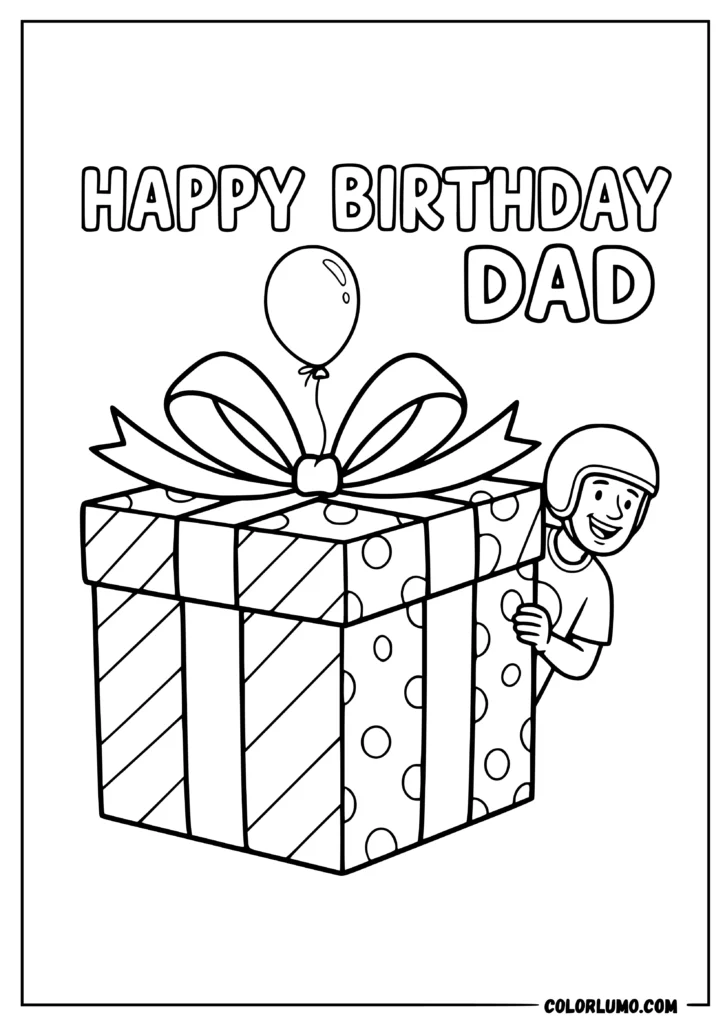 Happy Birthday Dad coloring page with dad peeking from behind a giant birthday present