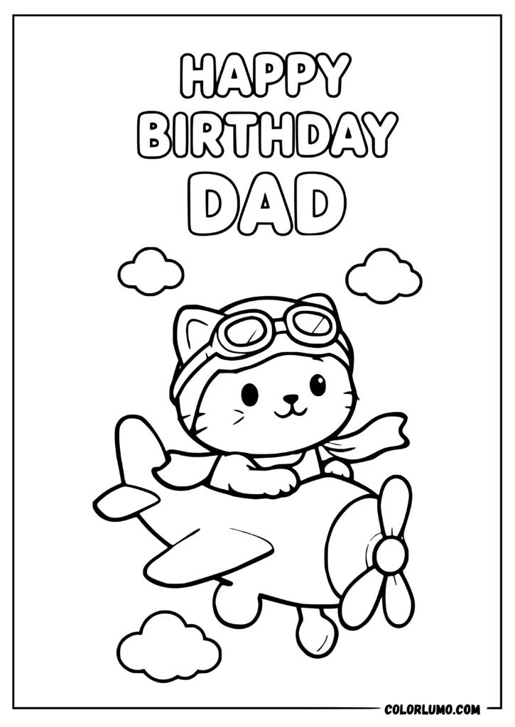 Happy Birthday Dad coloring pages with a cute cat flying a small airplane