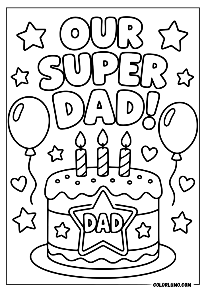 our super dad coloring page with a birthday cake, dad emblem, balloons, and stars