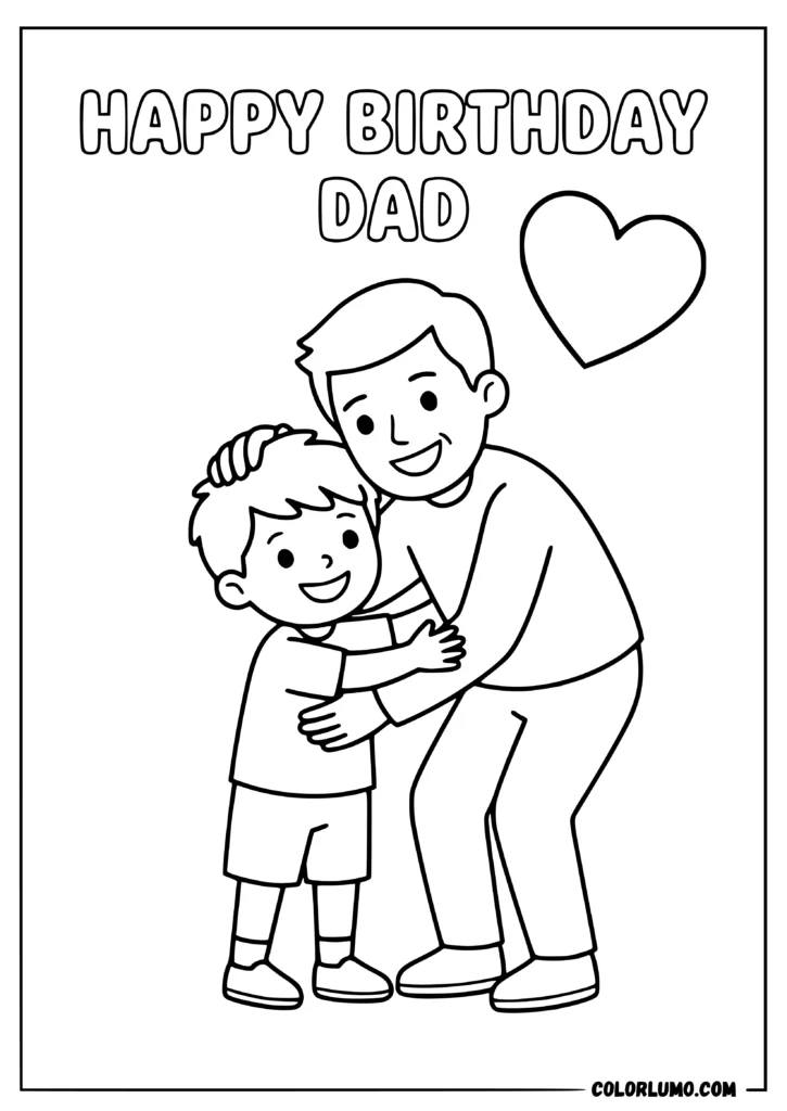 Happy Birthday Dad coloring pages showing a little boy hugging his father