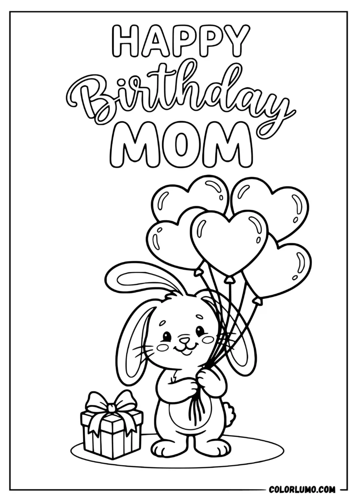 Happy Birthday mommy featuring a bunny with heart-shaped birthday balloons coloring pages