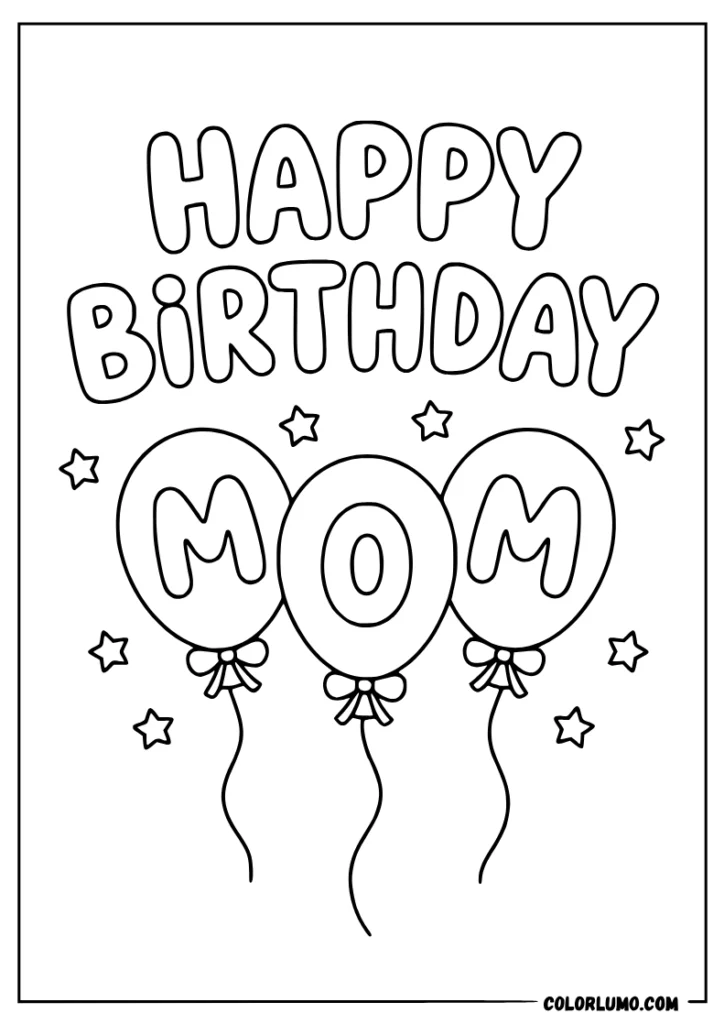 Mom Happy Birthday with large birthday lettering and balloons coloring pages