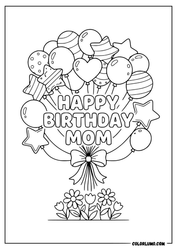 coloring pages happy birthday mom with balloons, flowers and bubble lettering