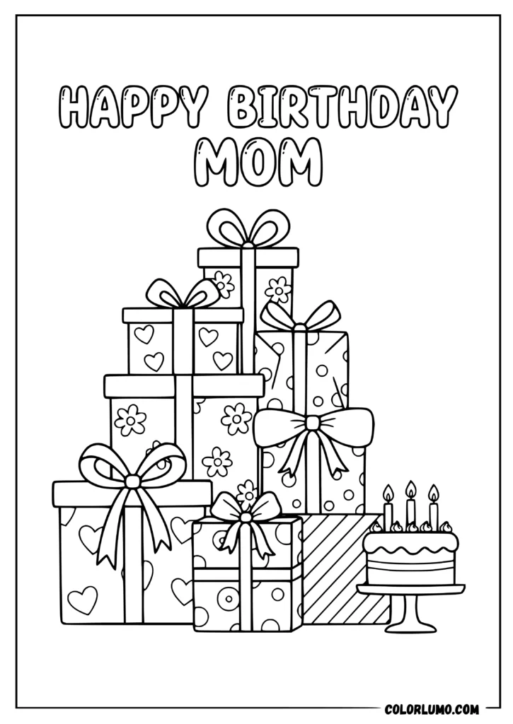 happy birthday mom coloring pages printable featuring birthday gifts and cake
